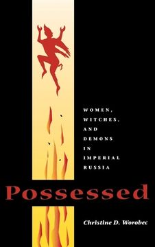 portada possessed: women, witches, and demons in imperial russia (en Inglés)