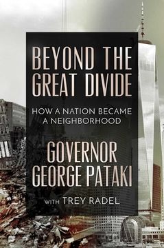 portada Beyond the Great Divide: How a Nation Became a Neighborhood (en Inglés)