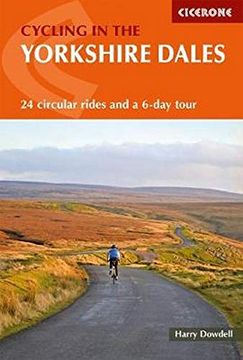 portada Cycling in the Yorkshire Dales: 24 Circular Rides and a 6-Day Tour 