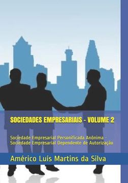 portada Sociedades Empresariais - Volume 2: Sociedade Empresarial Personificada Anônima - Sociedade Empresarial Dependente de Autorização (en Portugués)