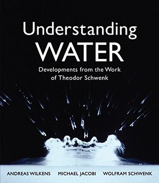 portada Understanding Water: Developments From the Work of Theodor Schwenk (in English)