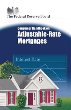 portada Consumer Handbook on Adjustable-Rate Mortgages (en Inglés)