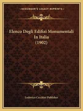 portada Elenco Degli Edifizi Monumentali In Italia (1902) (en Italiano)