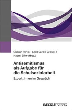 portada Antisemitismus als Aufgabe für die Schulsozialarbeit Expert_Innen im Gespräch (en Alemán)