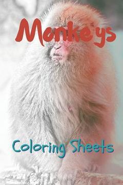 portada Monkey Coloring Sheets: 30 Monkey Drawings, Coloring Sheets Adults Relaxation, Coloring Book for Kids, for Girls, Volume 7