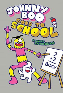 portada Johnny boo Goes to School (Johnny boo Book 13) (en Inglés)