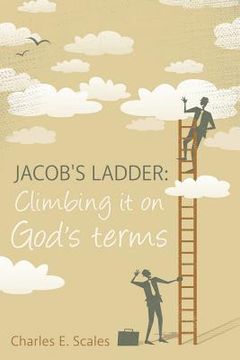 portada Jacob's Ladder: Climbing it on God's terms (en Inglés)