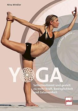 portada Yoga: Selbstbestimmt und Gezielt zu Mehr Kraft, Beweglichkeit und Gelassenheit (en Alemán)