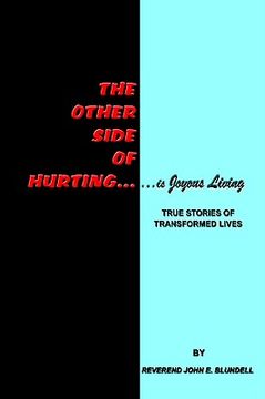 portada the other side of hurting: true stories of transformed lives (en Inglés)