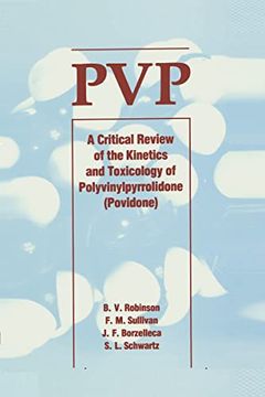 portada Pvp: A Critical Review of the Kinetics and Toxicology of Polyvinylpyrrolidone (Povidone)
