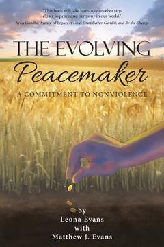 portada The Evolving Peacemaker: A Commitment to Nonviolence (en Inglés)
