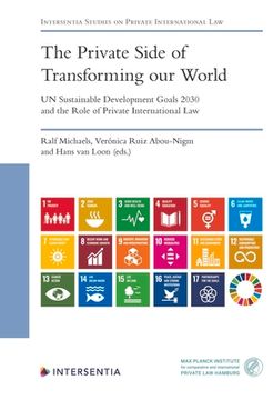 portada The Private Side of Transforming our World - UN Sustainable Development Goals 2030 and the Role of Private International Law (en Inglés)