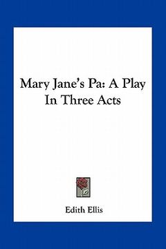 portada mary jane's pa: a play in three acts (in English)