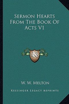 portada sermon hearts from the book of acts v1 (en Inglés)