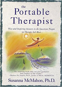 portada The Portable Therapist: Wise and Inspiring Answers to the Questions People in Therapy ask the Most. (in English)