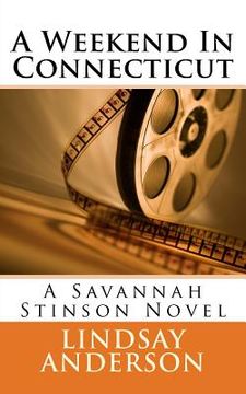 portada A Weekend In Connecticut: A Savannah Stinson Novel (en Inglés)