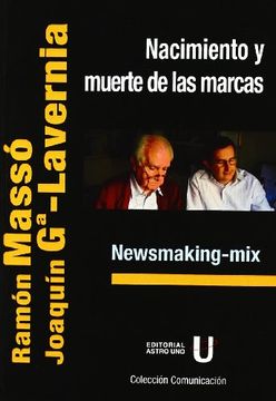 portada nacimiento y muerte de las marcas. newsmaking-mix (in Spanish)