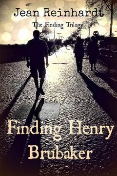 portada Finding Henry Brubaker: Book Three: The Finding Trilogy (in English)