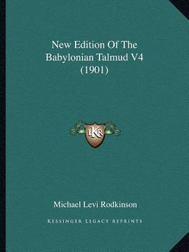 portada new edition of the babylonian talmud v4 (1901) (en Inglés)