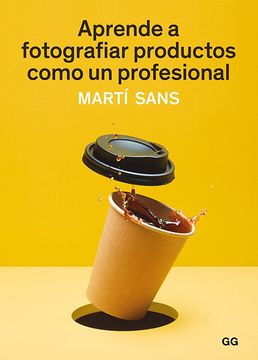 portada Aprende a Fotografiar Productos Como un Profesional (in Spanish)