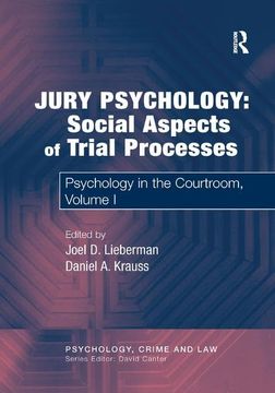portada Jury Psychology: Social Aspects of Trial Processes: Psychology in the Courtroom, Volume I