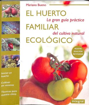 El huerto familiar ecológico (Cultivos) : Bueno, Mariano: : Libros