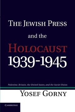 portada The Jewish Press and the Holocaust, 1939 1945: Palestine, Britain, the United States, and the Soviet Union (en Inglés)