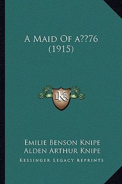 portada a maid of a 76 (1915) (en Inglés)