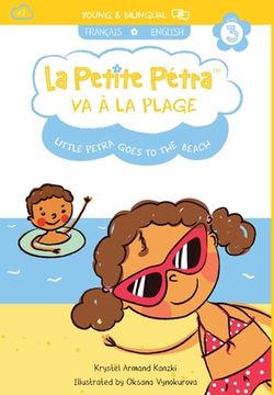 portada La Petite Pétra va à la Plage: Little Petra goes to the Beach (en Francés)