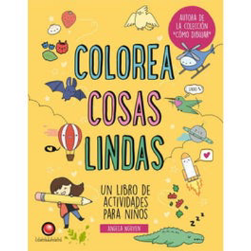 portada Colorea Cosas Lindas (in Spanish)