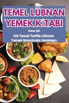 portada Temel Lübnan Yemek Kİtabi (in Turco)
