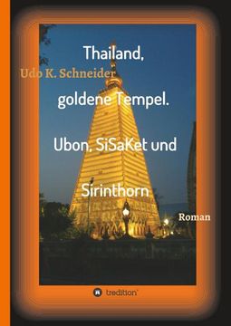 portada Thailand, Goldene Tempel. Ubon, Sisaket und Sirinthorn (en Alemán)