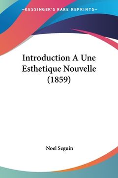 portada Introduction A Une Esthetique Nouvelle (1859) (en Francés)