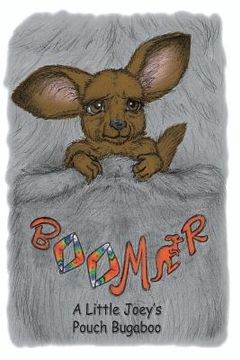 portada Boomer: A Little Joey's Pouch Bugaboo (in English)