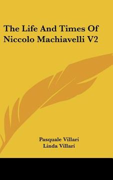 portada the life and times of niccolo machiavelli v2 (in English)