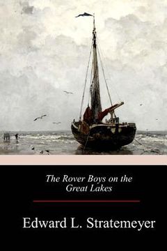 portada The Rover Boys on the Great Lakes (en Inglés)