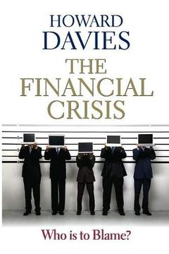 portada The Financial Crisis: Who is to Blame? (in English)