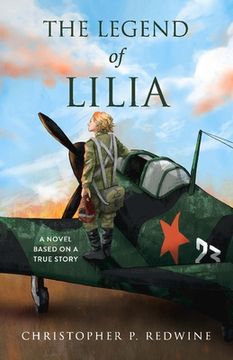 portada The Legend of Lilia: A Novel Based on a True Story (en Inglés)