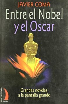 portada Entre el Nobel y el Oscar: Grandes Novelas a la Pantalla Grande (in Spanish)