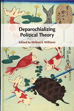 portada Deparochializing Political Theory (en Inglés)
