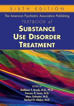 portada The American Psychiatric Association Publishing Textbook of Substance Use Disorder Treatment (en Inglés)