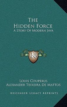 portada the hidden force: a story of modern java (en Inglés)