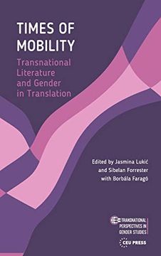 portada Times of Mobility: Transnational Literature and Gender in Translation (Transnational Perspectives in Gender Studies) 