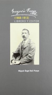 portada Gregorio pueyo (1860-1913): librero y editor