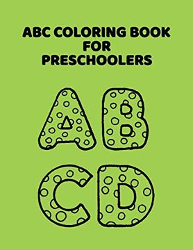 portada Abc Coloring Book for Preschoolers: Abc Letter Coloringt Letters Coloring Book, abc Letter Tracing for Preschoolers for Kids Ages 3-5 a fun Book to Practice Writing (en Inglés)