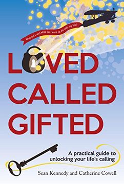 portada Loved, Called, Gifted: A Practical Guide to Unlocking Your Life's Calling (en Inglés)