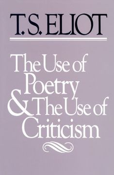 portada The use of Poetry and use of Criticism: Studies in the Relation of Criticism to Poetry in England (The Charles Eliot Norton Lectures) (in English)