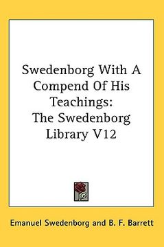 portada swedenborg with a compend of his teachings: the swedenborg library v12 (in English)