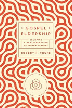 portada Gospel Eldership: Equipping a New Generation of Servant Leaders (en Inglés)