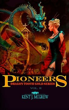 portada Pioneers: Dragon Tooth Gold - Vol. 2